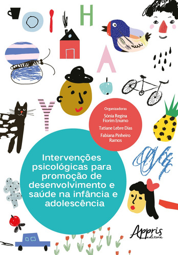 Intervenções psicológicas para promoção de desenvolvimento e saúde na infância e adolescência, de Enumo, Sonia Regina Fiorim. Appris Editora e Livraria Eireli - ME, capa mole em português, 2020