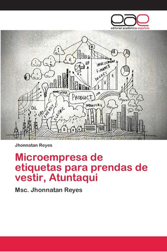 Libro: Microempresa De Etiquetas Para Prendas De Vestir, En