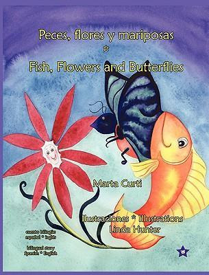 Libro Peces, Flores Y Mariposas * Fish, Flowers And Butte...