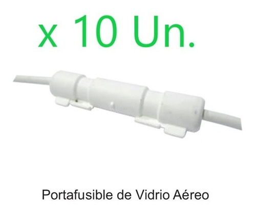 Portafusibles Aereos Para Fusible De Vidrio. X 10 Unidades