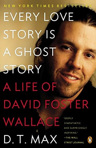 Book : Every Love Story Is A Ghost Story: A Life Of David...
