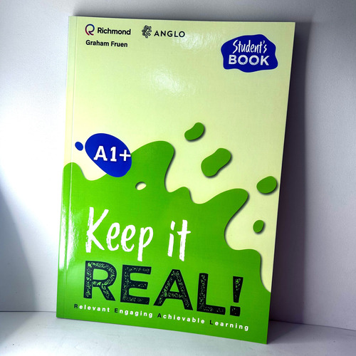 Keep It Real! A1+ Students - Version Exclusiva Para Anglo