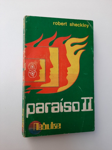 Robert Sheckley - Paraiso Ii - Sudamericana Nebulae