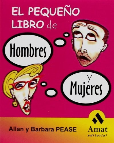 El Peque¤o Libro De Hombres Y Mujeres, De Allan Pease. Editorial Amat, Tapa Blanda En Español