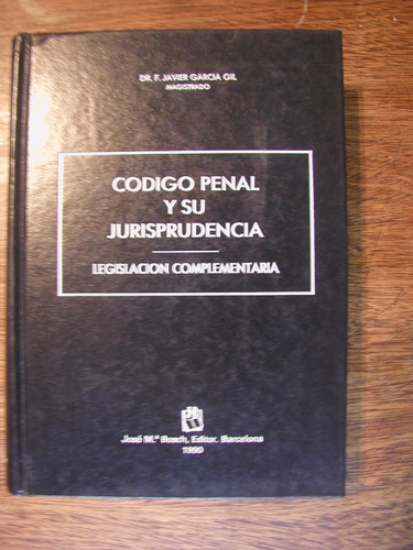 Código Penal Y Su Jurisprudencia