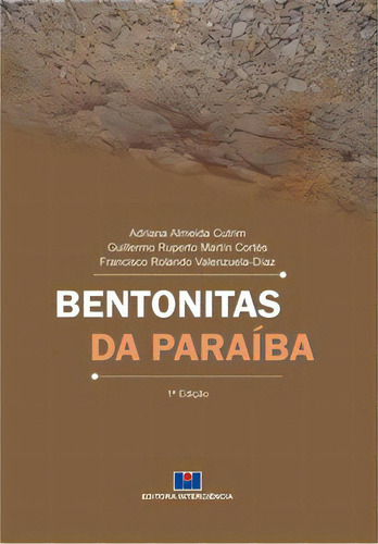 Bentonitas Da Paraíba, De Valenzuela-días Rolando. Editora Interciência, Capa Mole Em Português