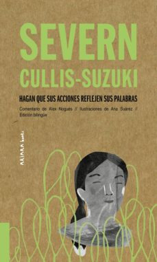 Severn Cullis Suzuki  Hagan Que Sus Acciones Reflejen Su...