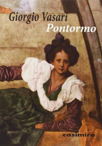 Libro Pontormo  De Vasari Giorgi