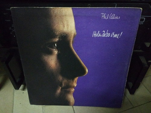 Phil Collins - Hola, Debo Irme Vinilo