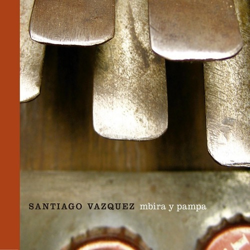 Santiago Vazquez Mbira Y Pampa Cd Nuevo Original Sellad&-.