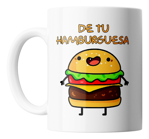 Taza De Cerámica - Soy La Leche De Tu Hamburguesa - Meme
