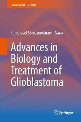 Libro Advances In Biology And Treatment Of Glioblastoma -...