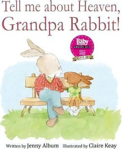 Tell Me About Heaven, Grandpa Rabbit!, De Jenny Album. Editorial Little Boo Publishing, Tapa Blanda En Inglés