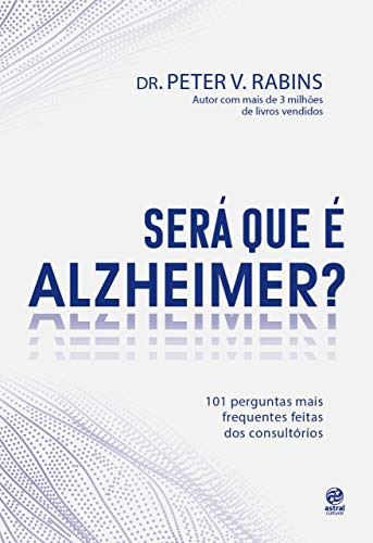 Libro Sera Que E Alzheimer? - 101 Perguntas Mais Frequentes