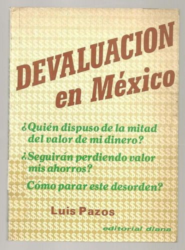 Devaluación En México / Luis Pazos