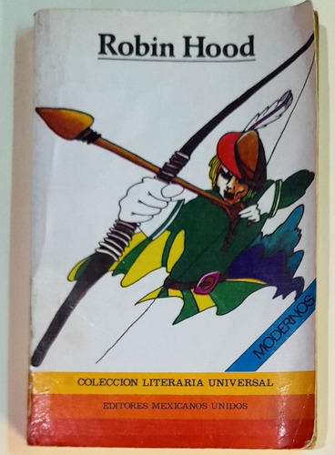 Robin Hood Libro 1ra Edición 1983 Editores Mexicanos Unidos
