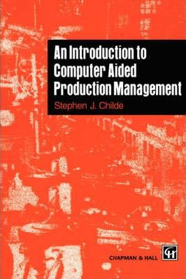 Libro An Introduction To Computer Aided Production Manage...