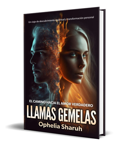 Libro Llamas Gemelas El Camino Hacia El Amor Verdadero