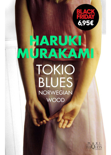 Tokio Blues - Murakami, Haruki  - * 