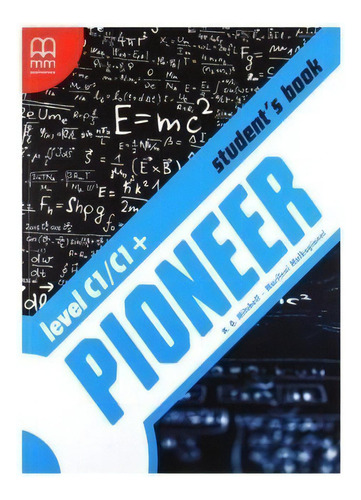 Pioneer C1/c1 + Student's Book, De Mitchell, H.q.. Editorial Mm Publications, Tapa Blanda, Edición 2018 En Inglés
