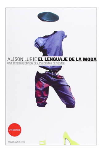 El Lenguaje De La Moda, De Aliso Lurie. Editorial Paidós (p), Tapa Blanda En Español, 2015