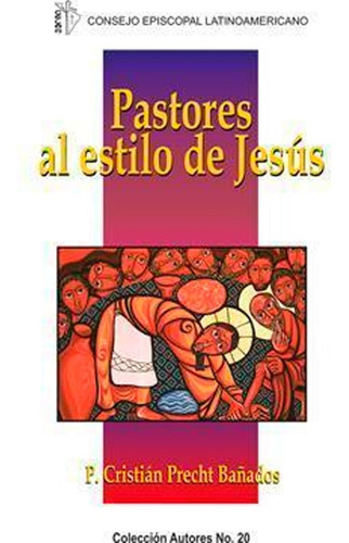 Pastores Al Estilo De Jesús