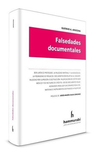 Falsedades Documentales, De Gustavo A. Arocena. Editorial Hammurabi En Español