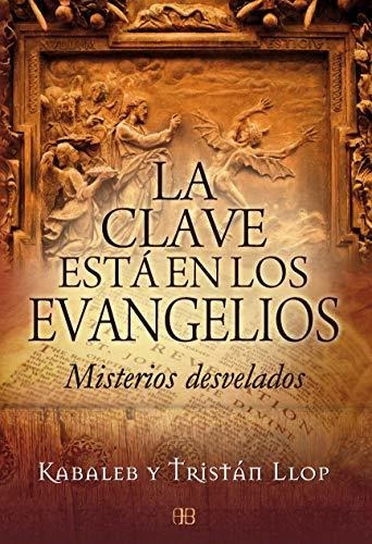 Libro Clave Esta En Los Evangelios La  De Kabaleb Y Tristan