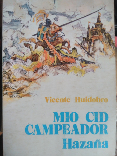 Vicente Huidobro, Mio Cid Campeador, Libro