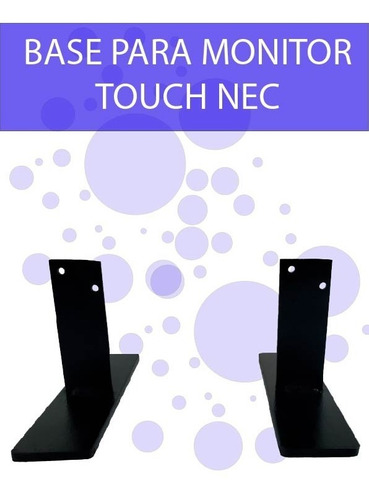 Base Para Monitor Nec Touch Genérica