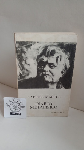 Diario Metafísico Gabriel Marcel Original Clásico Usado 