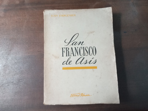 Libro San Francisco De Asis   Su Vida Y Su Obra