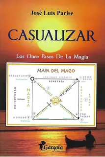 Libro Casualizar, Los Once Pasos De La Magia