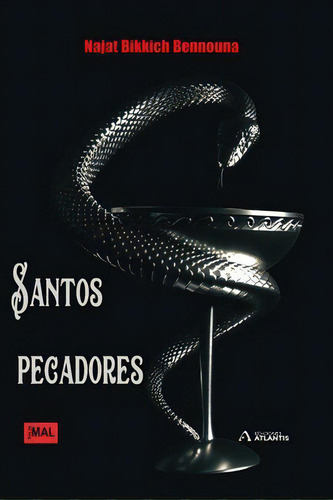 Santos Pecadores: Pecadores, De Najat Bikkich Bennouna., Vol. 1. Editorial Ediciones Atlantis, Tapa Blanda En Español