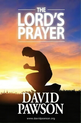 The Lord's Prayer, De David Pawson. Editorial Anchor Recordings Limited, Tapa Blanda En Inglés