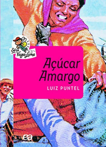 Açucar Amargo - Coleçao Vaga-lume