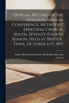 Libro Official Record Of The Holston Annual Conference, M...