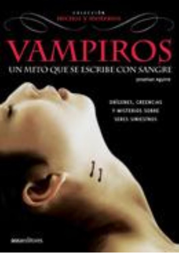 Vampiros, Un Mito Que Se Escribe Con Sangre