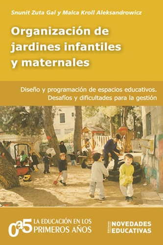 Organizacion De Jardines Infantiles Y Maternales - Zuta Gal,