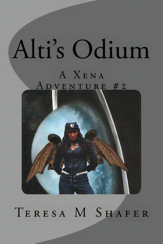 Alti's Odium: Xena & Gabrielle, Outside The Box Book Two, De Shafer, Teresa M.. Editorial Createspace, Tapa Blanda En Inglés