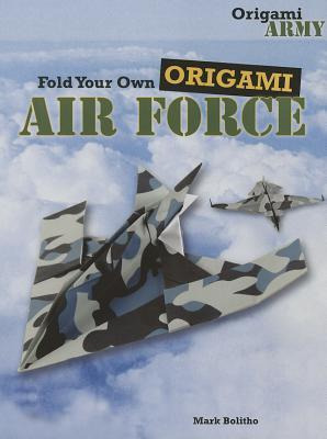 Libro Fold Your Own Origami Air Force - Mark Bolitho