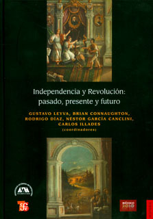 Independencia Y Revolución Pasado Presente Y Futuro