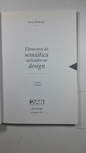 Elementos De Semiótica Aplicados Ao Design, De Lucy Niemeyer. Série Design Editora 2ab, Capa Mole Em Português, 2013