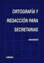 Comprar Ortografía Y Redacción Para Secretarias Limusa