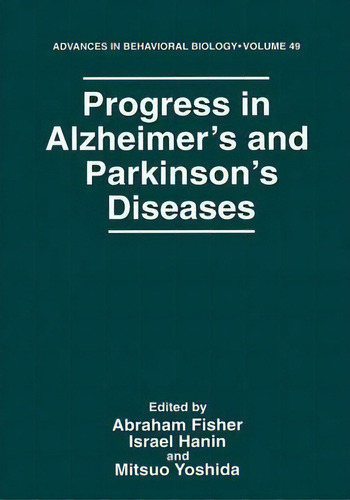 Progress In Alzheimer's And Parkinson's Diseases, De Abraham Fisher. Editorial Springer Science+business Media, Tapa Blanda En Inglés