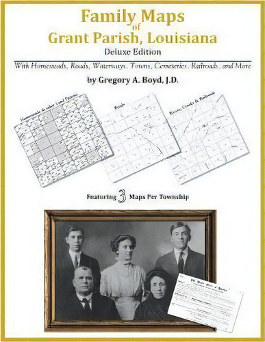 Family Maps Of Grant Parish, Louisiana, De Gregory A Boyd J D. Editorial Arphax Publishing Co, Tapa Blanda En Inglés