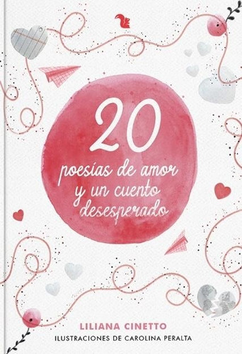 Libro 20 Poesias De Amor Y Un Cuento Desesperado - Cinetto,