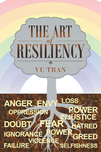 The Art Of Resiliency, De Tran, Vu. Editorial Liferich Pub, Tapa Blanda En Inglés