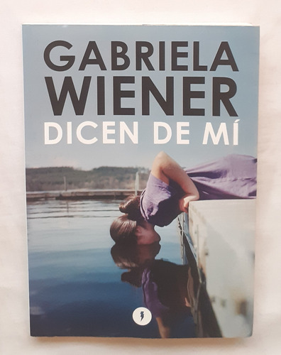 Dicen De Mi Gabriela Wiener Libro Original Oferta 