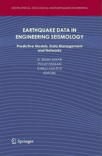 Earthquake Data In Engineering Seismology, De Sinan Akkar. Editorial Springer, Tapa Blanda En Inglés